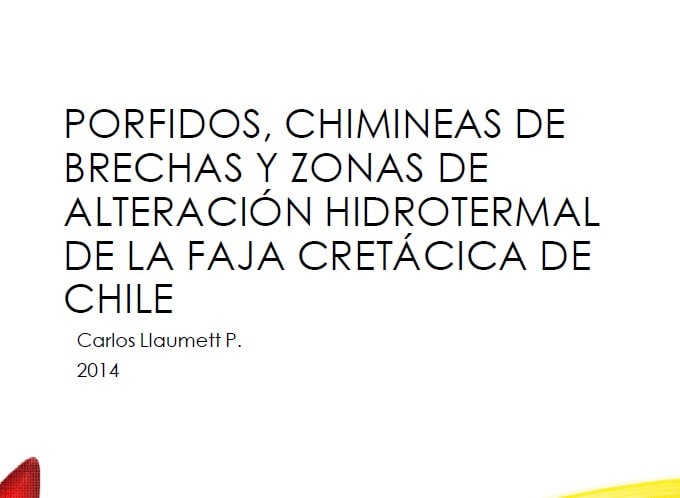 Mapa geológico mostrando la ubicación de los pórfidos, chimeneas de brecha y zonas de alteración hidrotermal en la Faja Cretácica de Chile.