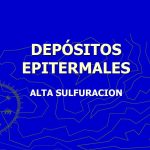 Imagen que muestra un sistema hidrotermal volcánico con depósitos epitermales de alta sulfuración. Se observan vetas y brechas de mineralización de oro y plata en un entorno volcánico activo.