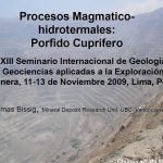 Portada del documento 'Procesos Magmaticohidrotermales: Pórfido Cuprífero' presentado por Thomas Bissig en el XIII Seminario Internacional de Geología en Lima, Perú, en noviembre de 2009.