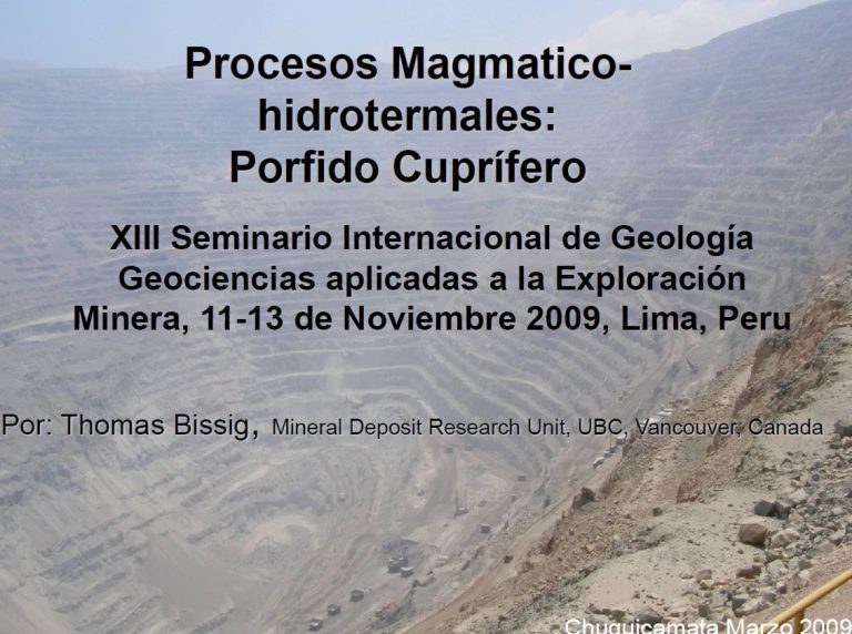 Portada del documento 'Procesos Magmaticohidrotermales: Pórfido Cuprífero' presentado por Thomas Bissig en el XIII Seminario Internacional de Geología en Lima, Perú, en noviembre de 2009.