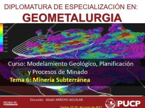 Esquema de los principales métodos de minería subterránea y sus aplicaciones.