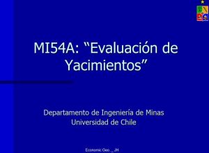 Evaluación geoestadística de recursos minerales y reservas.
