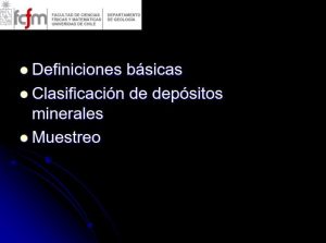 Esquema conceptual de las definiciones básicas y la clasificación de depósitos minerales, incluyendo ocurrencia mineral, depósitos, yacimientos, mena, ganga, mineralización (epigenética, singenética, hipógena, supérgena), ley, ley de corte, recursos y reservas.
